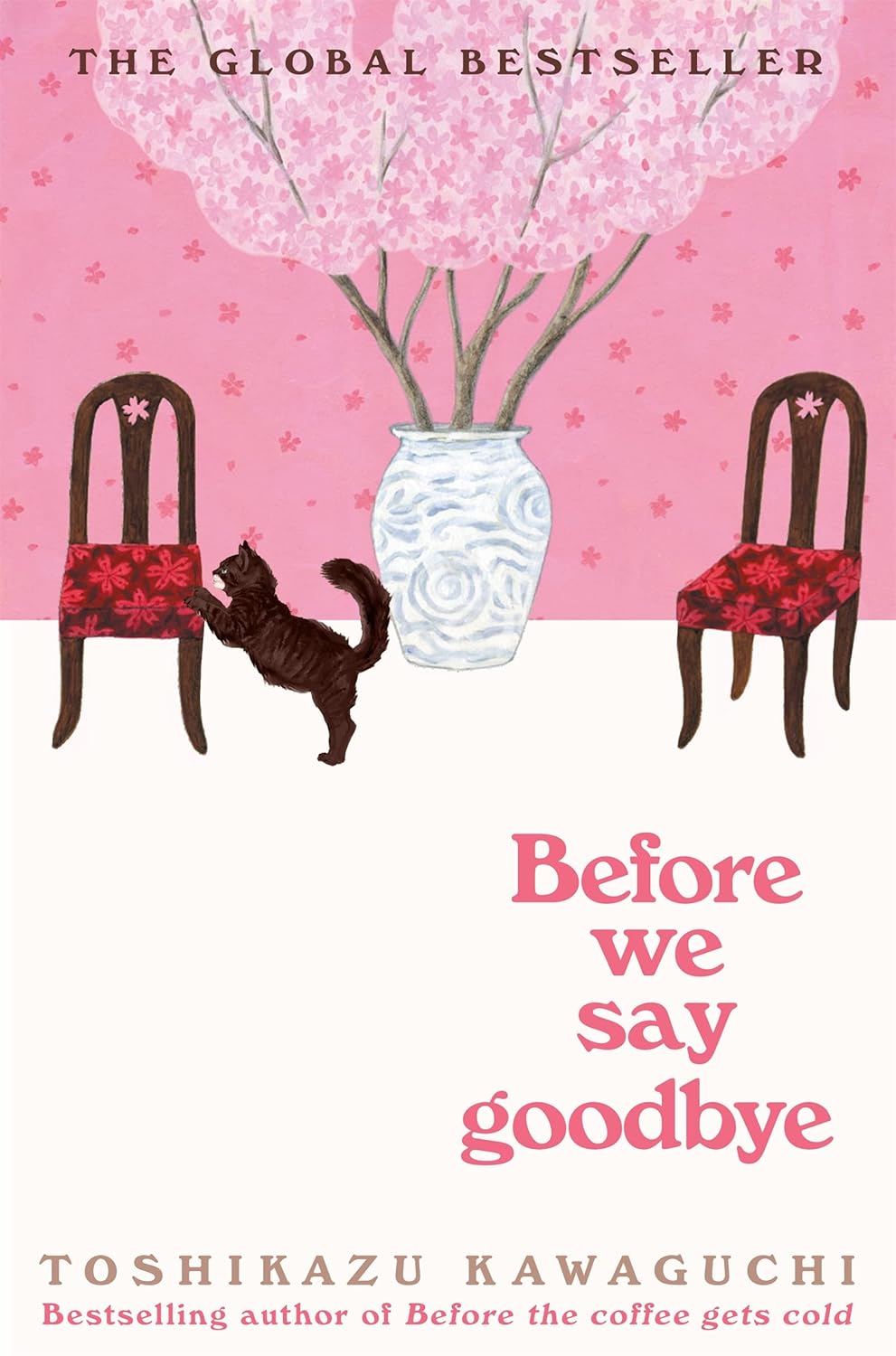 Before We Say Goodbye: Curl up with this heartwarming, magical story of the cosy Tokyo cafe: 4 (Before the Coffee Gets Cold, 4)