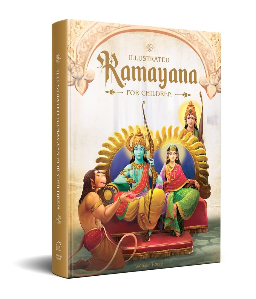 Illustrated Ramayana For Children | Immortal Epic Of India (Deluxe Edition)