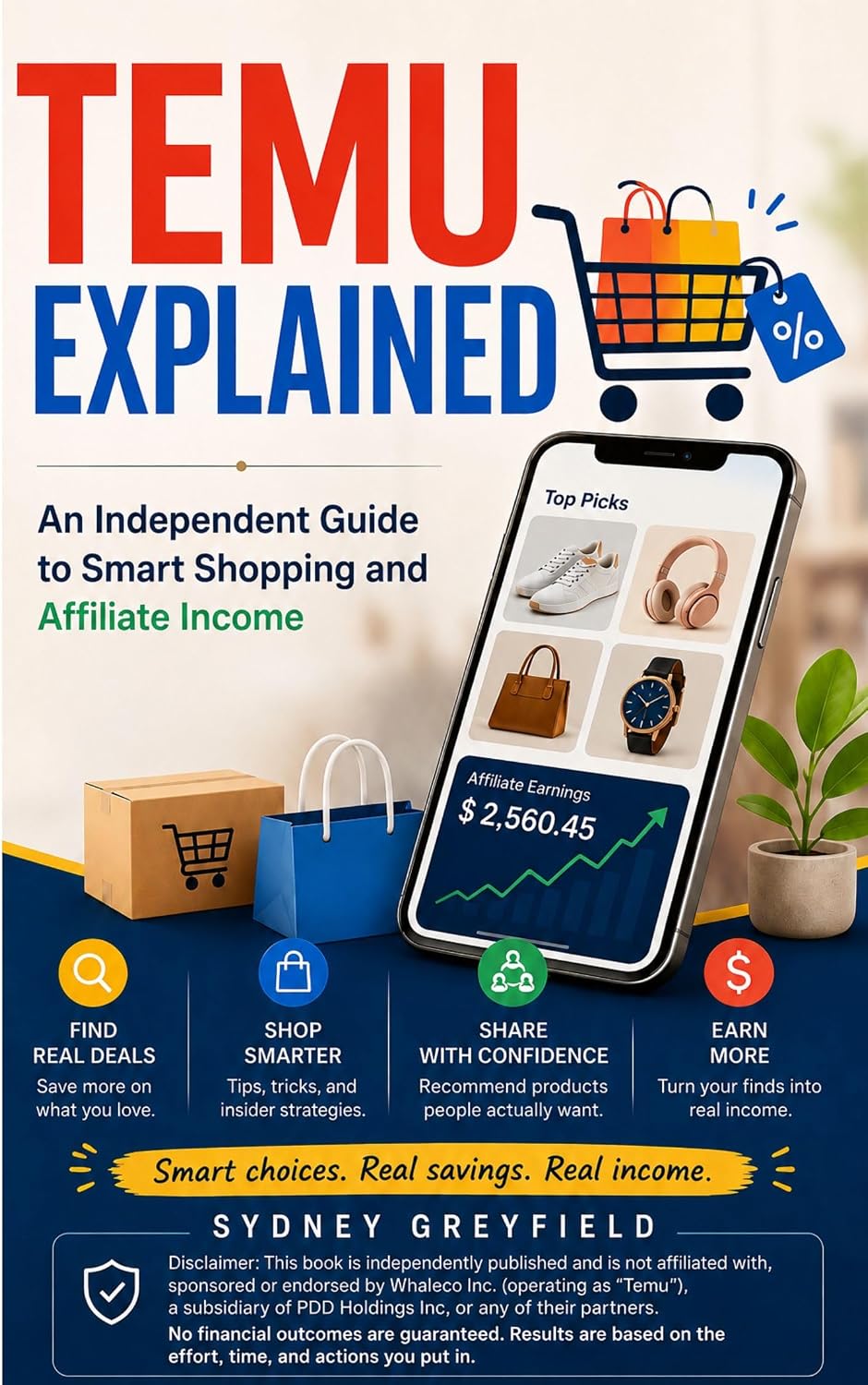 Temu Explained : An Independent Guide to Smart Shopping and Affiliate Income (Made Simple: Beginner's Guides to the Apps and Software Running Modern Work and Life)