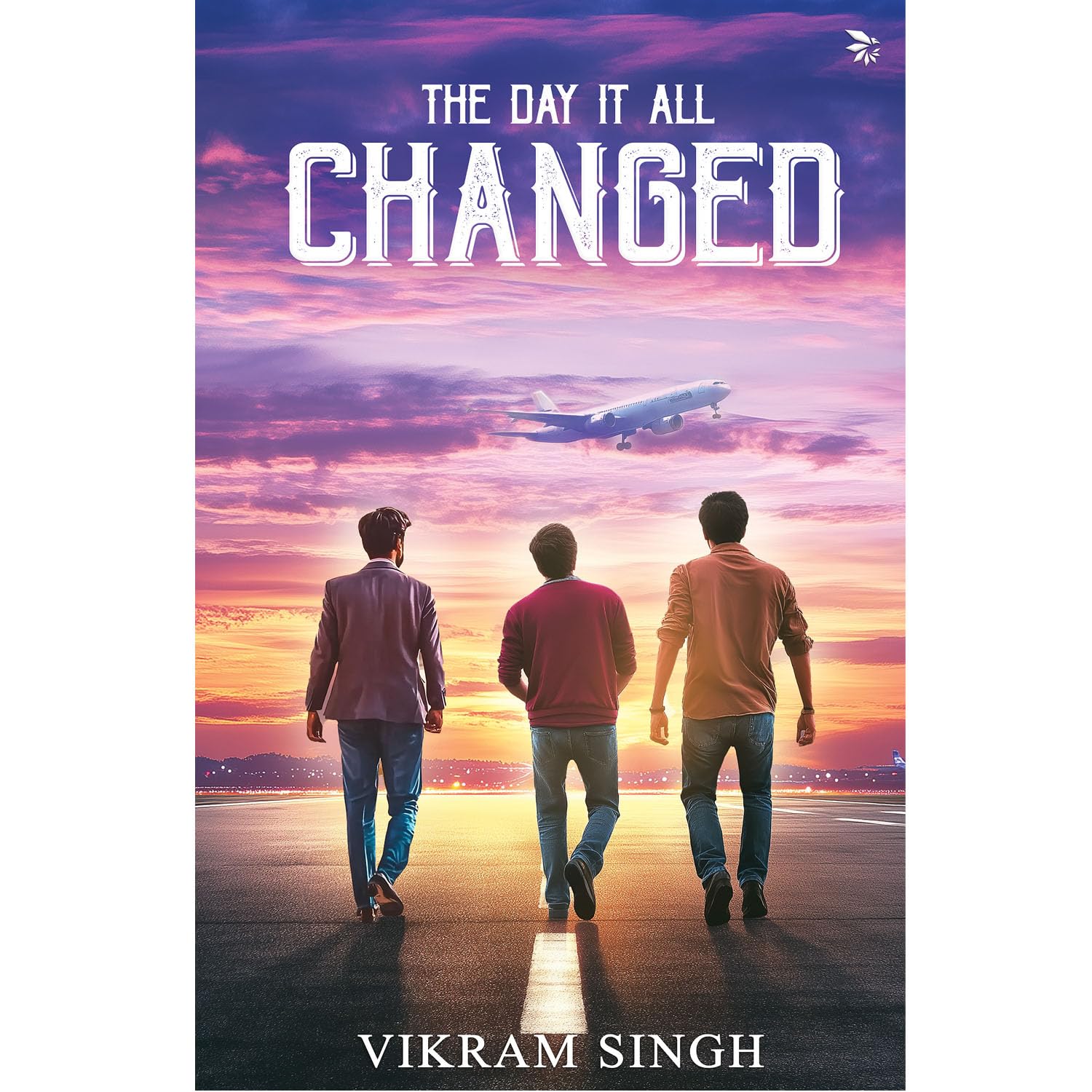 The Day It All Changed (Join three friends on a life-changing adventure)